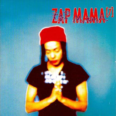 Zap Mama -  7